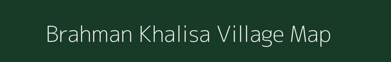 Brahman Khalisa village map in West Bengal