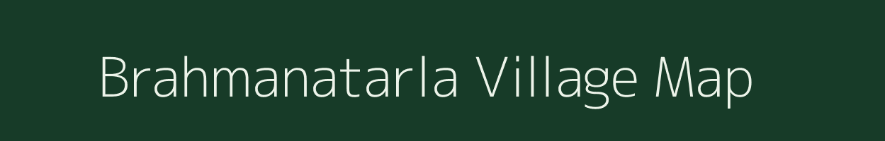 Brahmanatarla village map in Andhra Pradesh