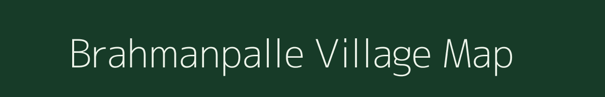 Brahmanpalle village map in Andhra Pradesh