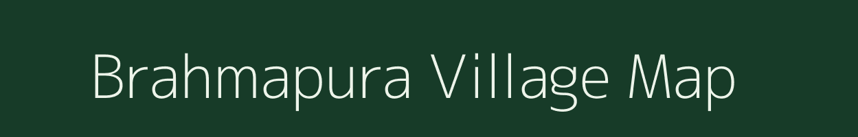 Brahmapura village map in Odisha