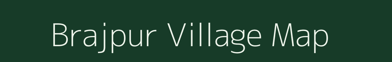 Brajpur village map in Chhattisgarh