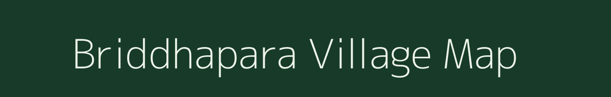 Briddhapara village map in West Bengal