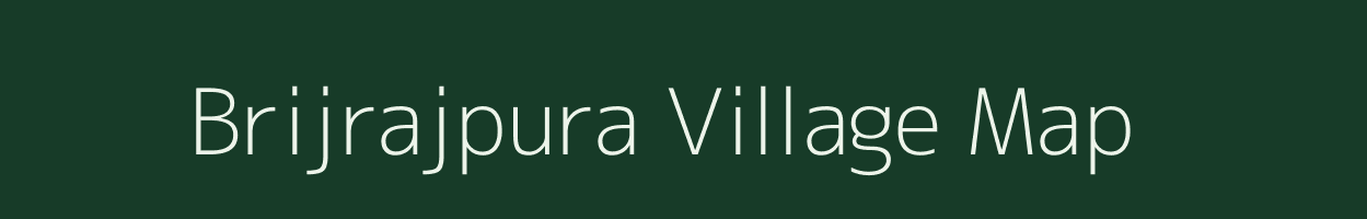 Brijrajpura village map in Rajasthan