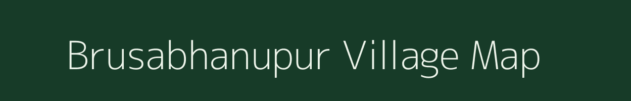 Brusabhanupur village map in Odisha