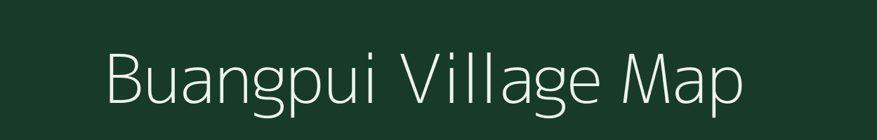 Buangpui village map in Mizoram