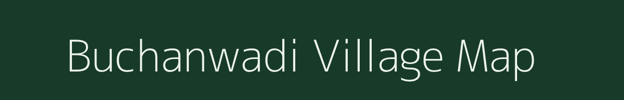 Buchanwadi village map in Madhya Pradesh