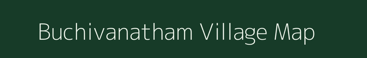 Buchivanatham village map in Andhra Pradesh