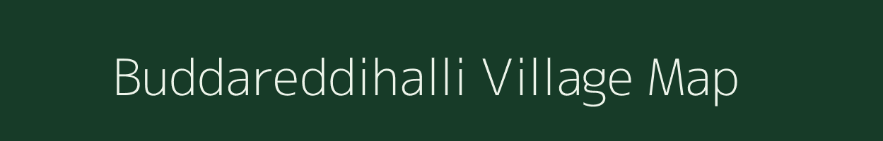 Buddareddihalli village map in Karnataka