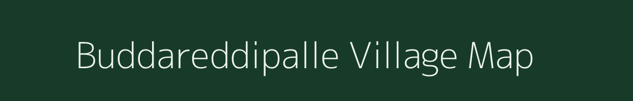 Buddareddipalle village map in Andhra Pradesh