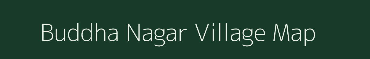 Buddha Nagar village map in Uttar Pradesh