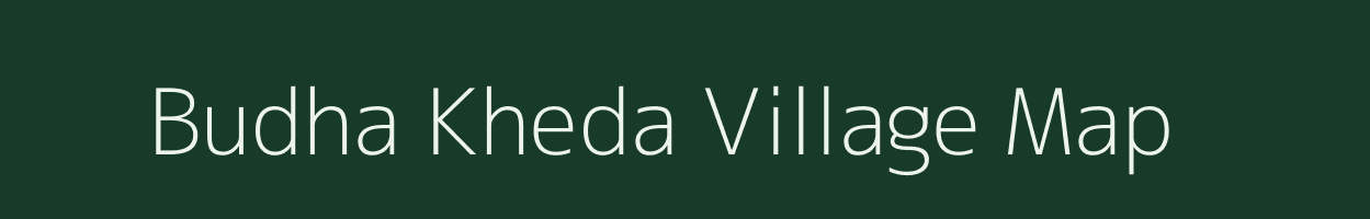 Budha Kheda village map in Madhya Pradesh