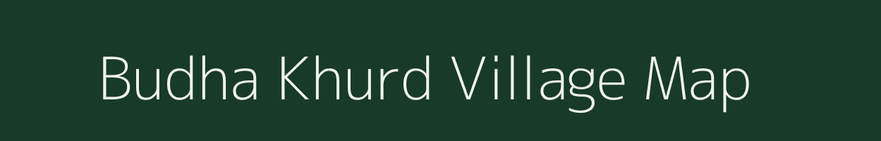 Budha Khurd village map in Uttar Pradesh