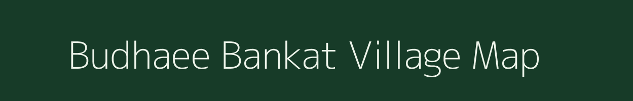 Budhaee Bankat village map in Uttar Pradesh