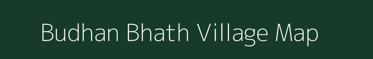 Budhan Bhath village map in Chhattisgarh