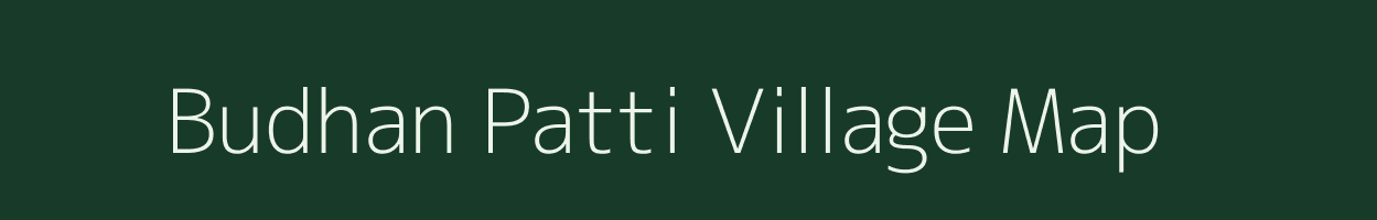 Budhan Patti village map in Uttar Pradesh
