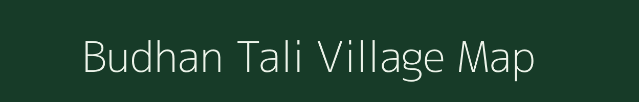 Budhan Tali village map in Bihar