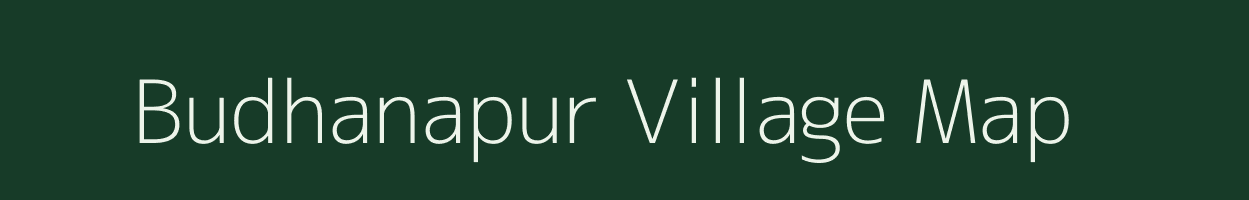 Budhanapur village map in Uttar Pradesh