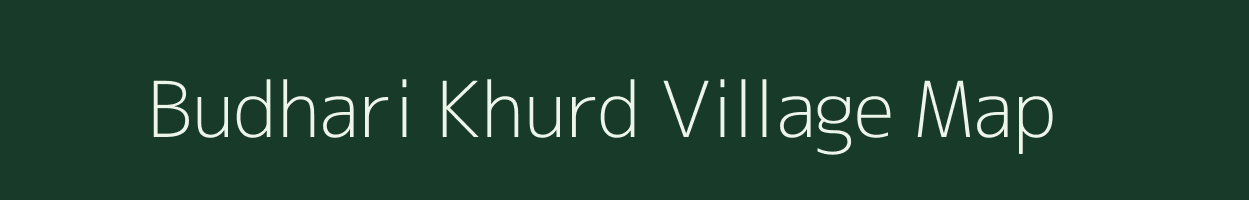 Budhari Khurd village map in Uttar Pradesh