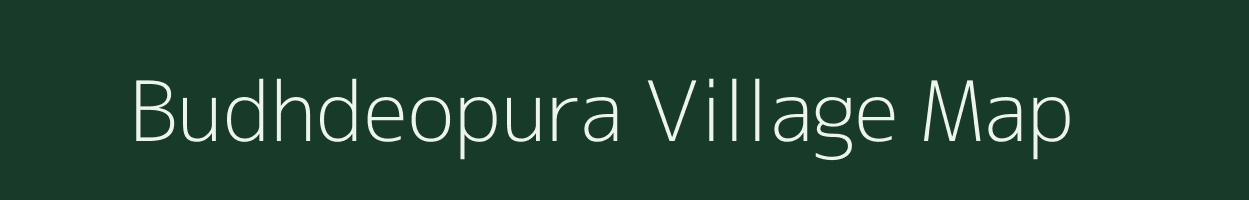 Budhdeopura village map in Rajasthan