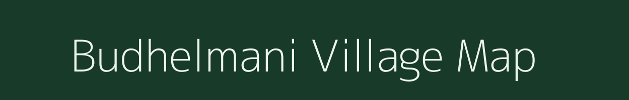 Budhelmani village map in Bihar