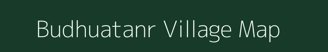 Budhuatanr village map in Jharkhand