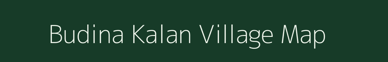 Budina Kalan village map in Uttar Pradesh