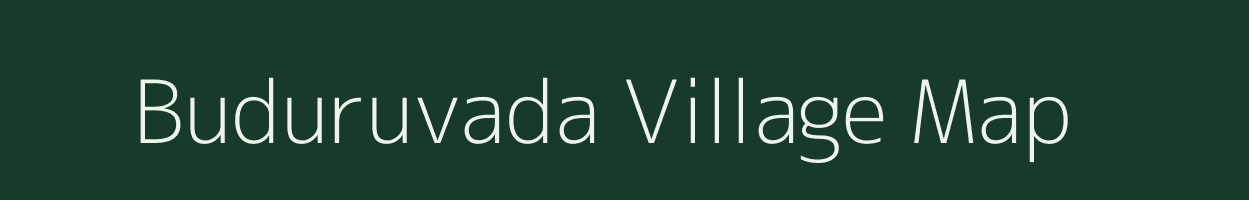 Buduruvada village map in Andhra Pradesh