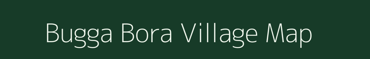 Bugga Bora village map in Uttarakhand