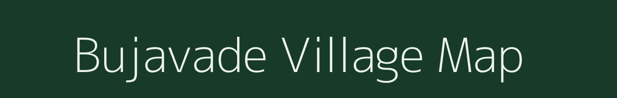 Bujavade village map in Maharashtra