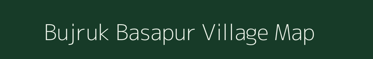 Bujruk Basapur village map in Karnataka