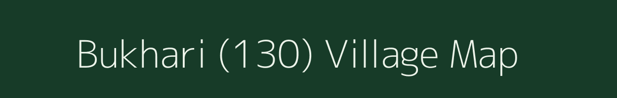 Bukhari (130) village map in Haryana