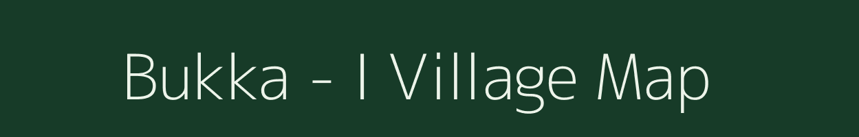 Bukka - I village map in Arunachal Pradesh