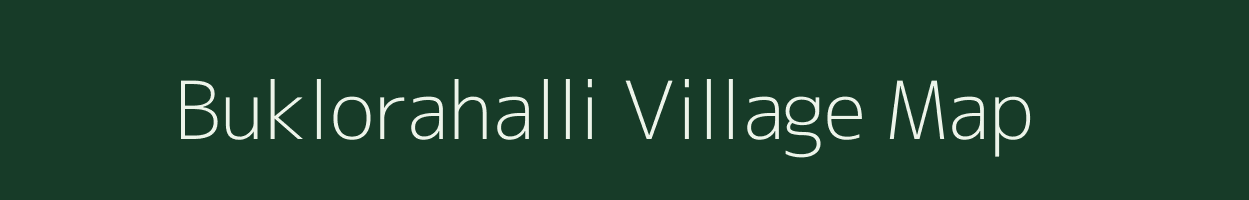 Buklorahalli village map in Karnataka