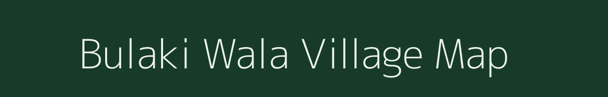 Bulaki Wala village map in Uttarakhand