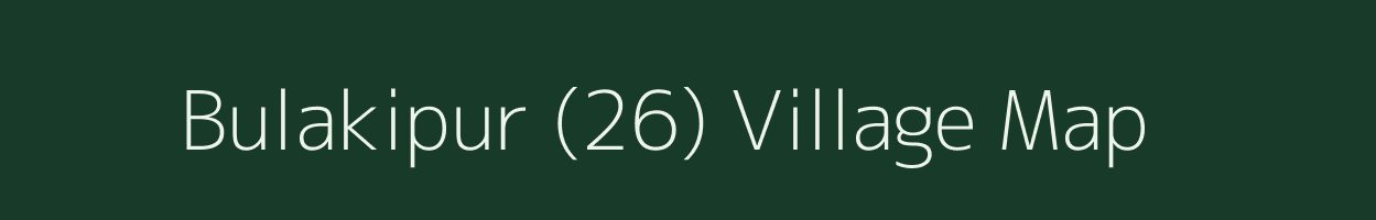 Bulakipur (26) village map in Punjab