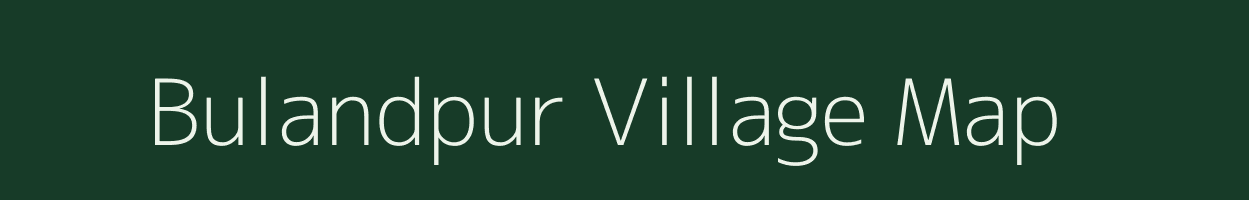 Bulandpur village map in Uttar Pradesh