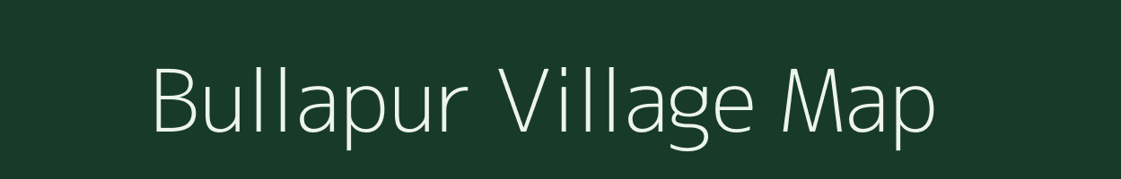 Bullapur village map in Uttar Pradesh