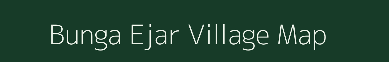 Bunga Ejar village map in Uttarakhand