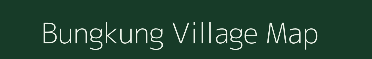 Bungkung village map in Arunachal Pradesh