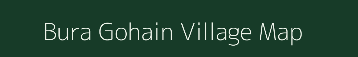 Bura Gohain village map in Assam