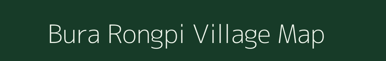Bura Rongpi village map in Assam