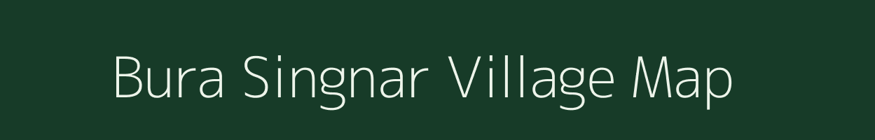 Bura Singnar village map in Assam