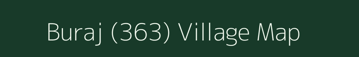 Buraj (363) village map in Punjab