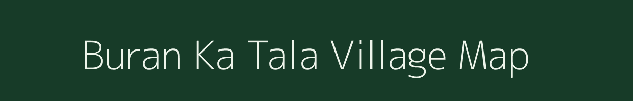 Buran Ka Tala village map in Rajasthan