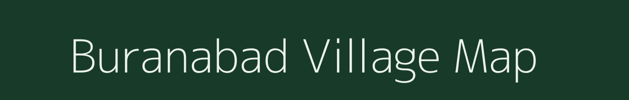 Buranabad village map in Madhya Pradesh