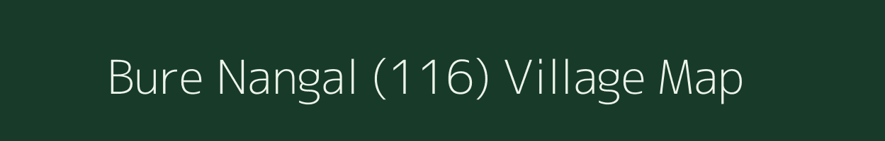 Bure Nangal (116) village map in Punjab