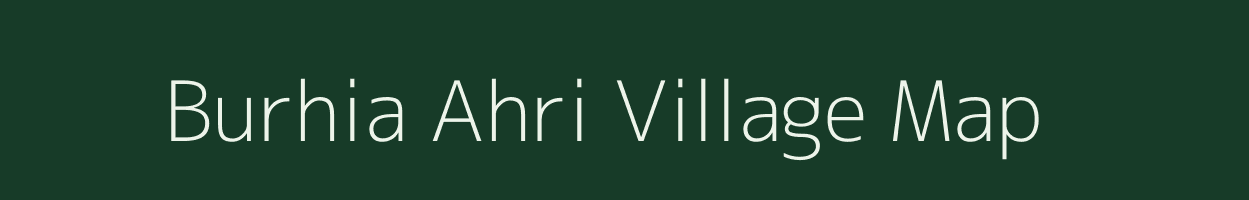 Burhia Ahri village map in Jharkhand