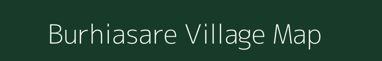 Burhiasare village map in Jharkhand