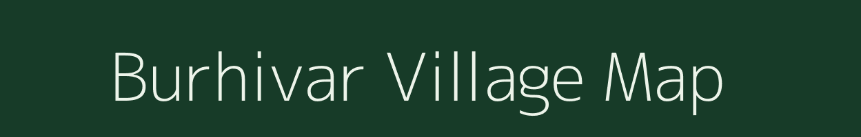 Burhivar village map in Uttar Pradesh