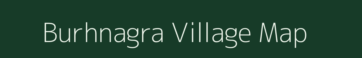 Burhnagra village map in Bihar